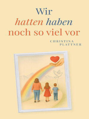 cover image of Wir hatten/ haben noch so viel vor